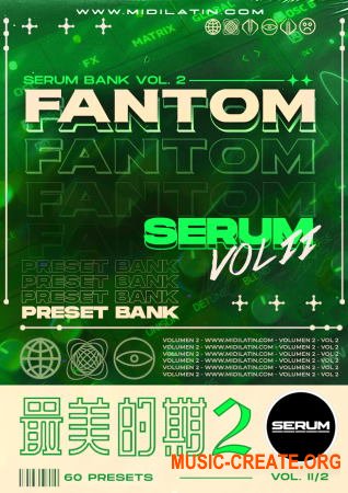Midilatino FANTOM 2 SERUM Bank (Serum presets)