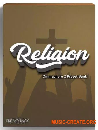 Freakquincy Religion Omnisphere 2 Preset Bank (Omnisphere presets)
