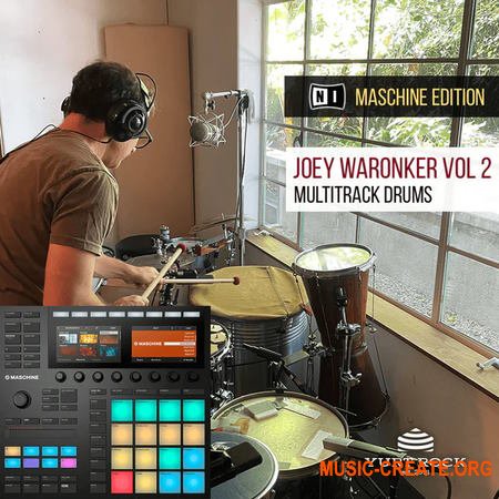 Yurt Rock - MASCHINE Kits - Joey Waronker Vol 2 (WAV + MASCHINE Kits)