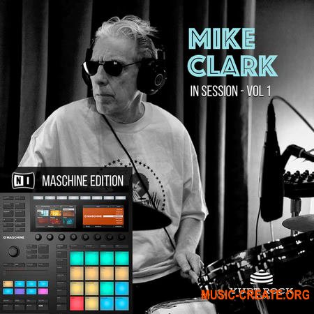 Yurt Rock - MASCHINE Kits - Mike Clark Vol 1 (WAV + MASCHINE Kits)