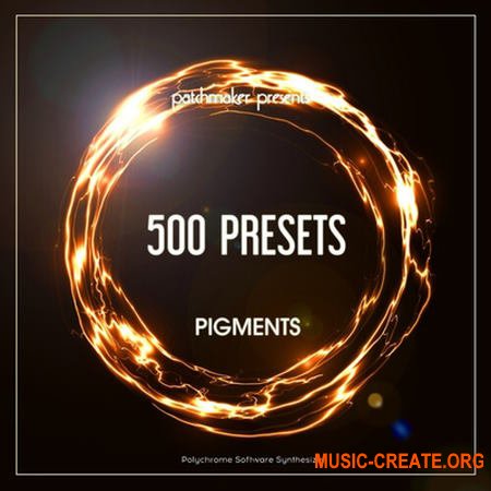 Patchmaker Arturia Pigments 500 Presets (Arturia Pigments presets)