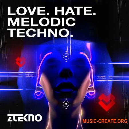 ZTEKNO Love Hate Melodic Techno (WAV MiDi Arturia Pigments Presets)