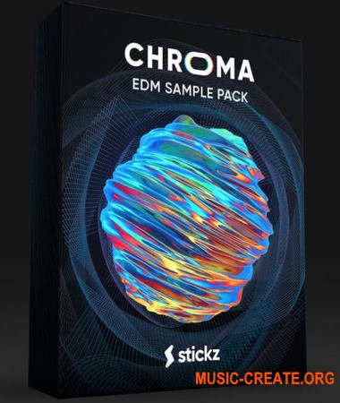 Stickz CHROMA Edm Sample Pack (WAV MiDi)