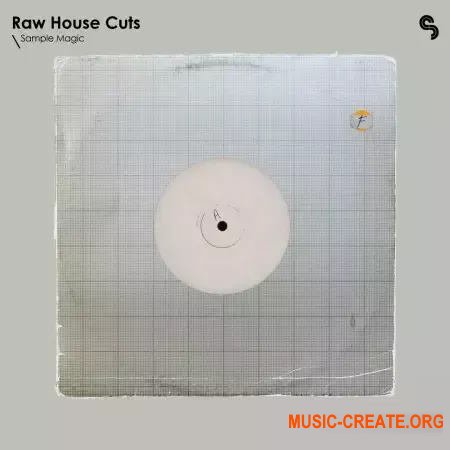 Sample Magic Raw House Cuts (WAV Beatmaker Presets)