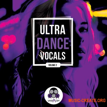 Vandalism Ultra Dance Vocals 2 (WAV)