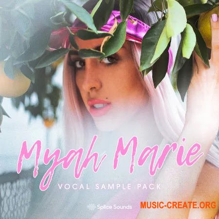 Splice Sounds Myah Marie Vocal Sample Pack (WAV)