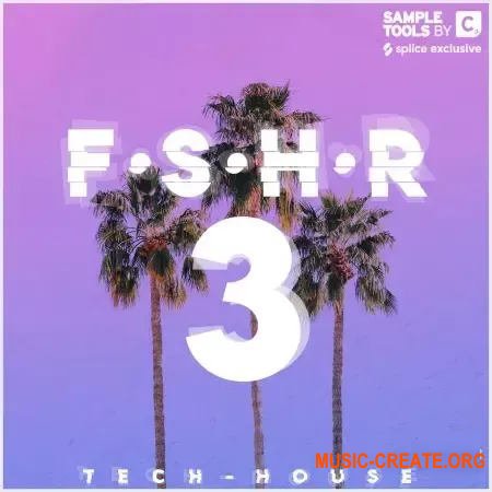 Sample Tools by Cr2 F.S.H.R 3 Tech House (WAV)