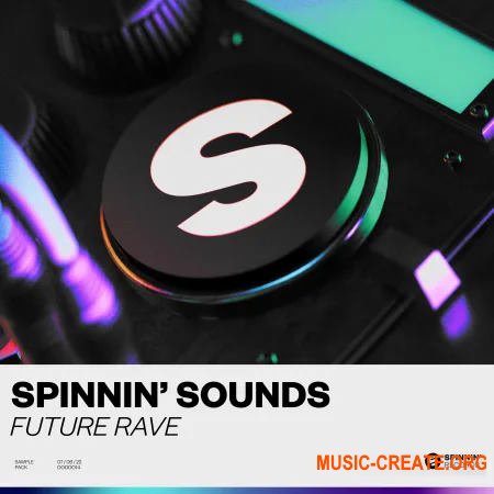 Spinnin' Records Spinnin' Sounds Future Rave (WAV Astra and Beatmaker Presets)