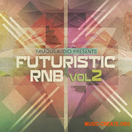 Famous Audio Futuristic RnB Vol 2 (WAV)