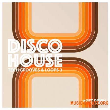 Get Down Samples Disco House Tech Grooves Vol 3 (WAV MiDi)