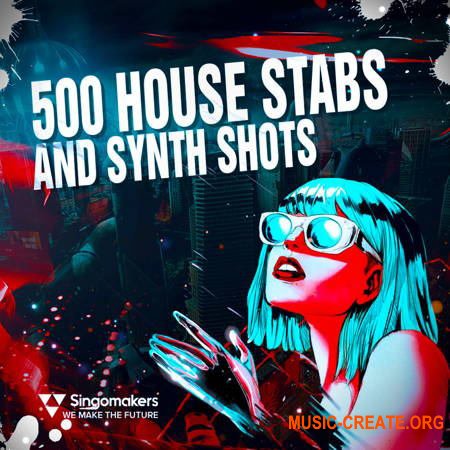 Singomakers 500 House Stabs and Synth Shots (MULTiFORMAT)
