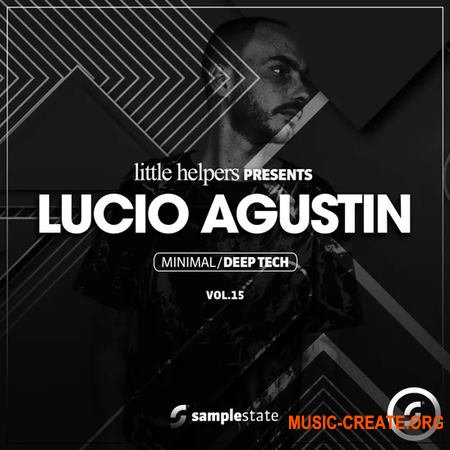 Sample State Little Helpers Vol 15: Lucio Agustin (MULTiFORMAT)