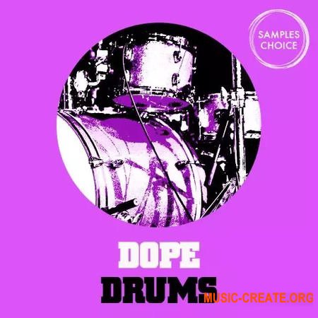 Samples Choice Dope Drums (WAV)