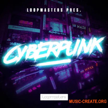 Loopmasters Cyberpunk (MULTiFORMAT)
