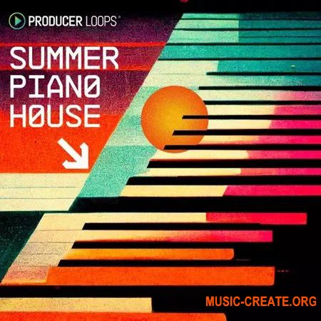 Producer Loops Summer Piano House (MULTiFORMAT)