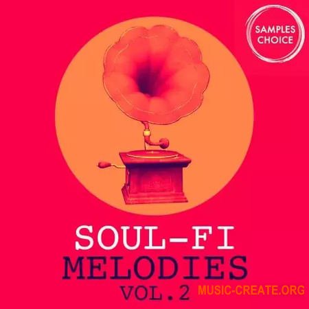 Samples Choice Soul-Fi Melodies Vol 2 (WAV)