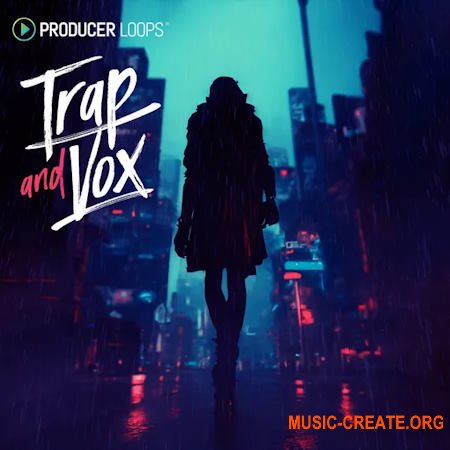 Producer Loops Trap And Vox (MULTiFORMAT)