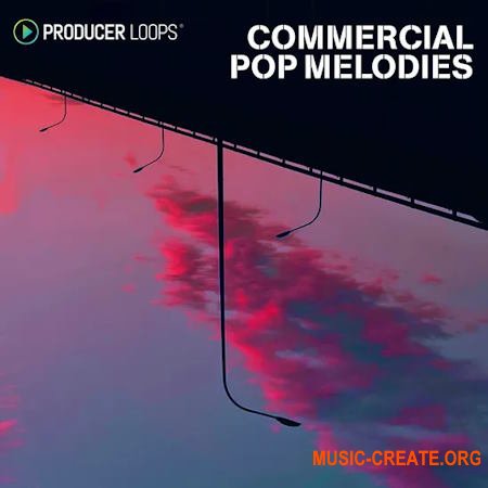 Producer Loops Commercial Pop Melodies (MULTiFORMAT)