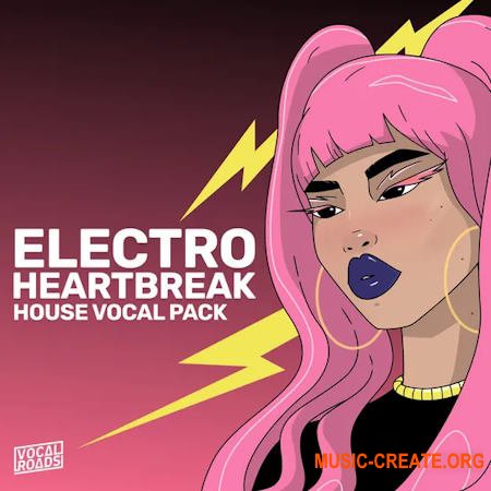 Vocal Roads Electro Heartbreak: House Vocal Pack (WAV MiDi)