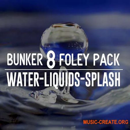 Bunker 8 Digital Labs Bunker 8 Foley Pack Water Liquids Splash (WAV)