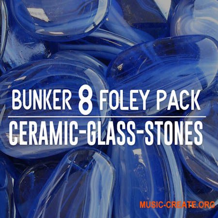 Bunker 8 Digital Labs Bunker 8 Foley Pack Ceramic Glass Stones (WAV)