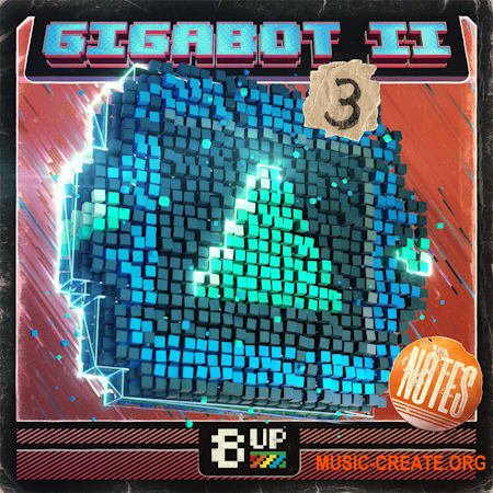 8UP Gigabot 2: Notes 3 (WAV)