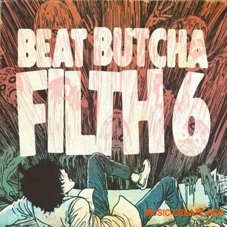 Beat Butcha Filth Vol. 6 Drum Kit (WAV)