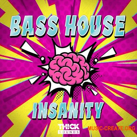 THICK SOUNDS Bass House Insanity (WAV MiDi SERUM)