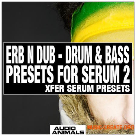Audio Animals Erb N Dub Drum & Bass Presets For Serum 2 (SERUM PRESETS)