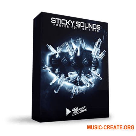 StiickzZ Sticky Sounds Porter Edition I Pro (WAV Serum presets)