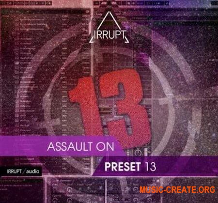 Irrupt Assault On Preset 13 (WAV)