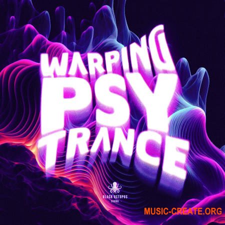 Black Octopus Sound Warping Psy Trance Vol 1 (WAV)