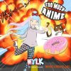 Splice Sounds MYLK Too Much Anime (WAV) Splice Sounds MYLK Too Much Anime (WAV)