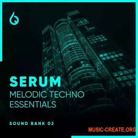 Freshly Squeezed Samples Serum Melodic Techno Essentials Volume 2 (Serum presets)