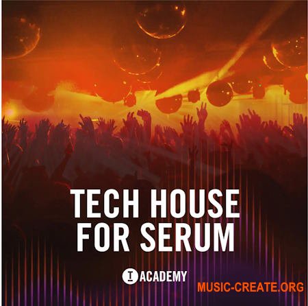Toolroom Academy Tech House for Serum (Serum presets)