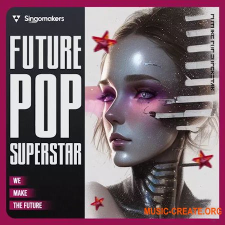 Singomakers Future Pop Superstar (WAV MiDi)