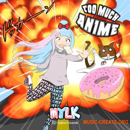 Splice Sounds MYLK Too Much Anime (WAV)