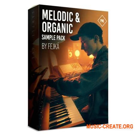 Production Music Live Fejka: Melodic & Organic Sample Pack (MULTiFORMAT)