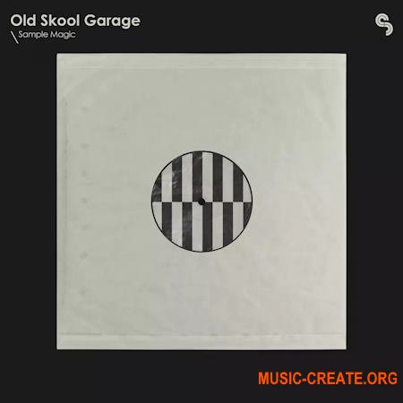 Sample Magic Old Skool Garage (WAV MIDI Serum, Astra, Beatmaker presets)