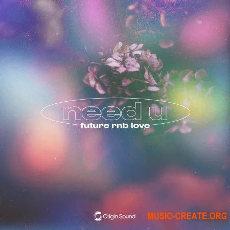 Origin Sound need u future rnb love (WAV)