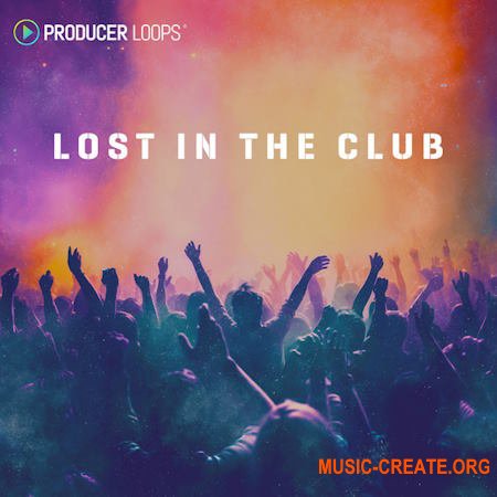 Producer Loops Lost in the Club (MULTIFORMAT)