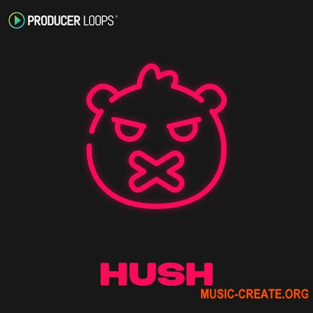 Producer Loops Hush (MULTIFORMAT)