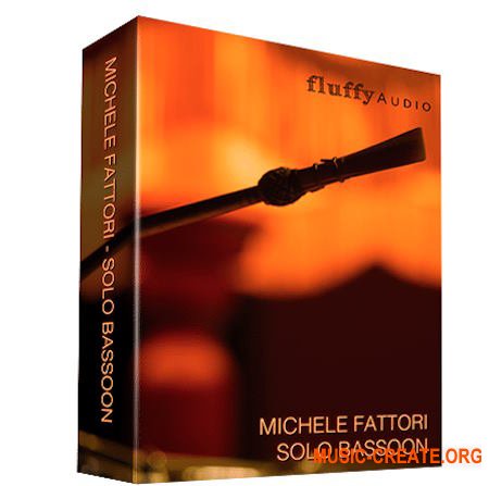 Fluffy Audio - Michele Fattori - Solo Bassoon (KONTAKT)