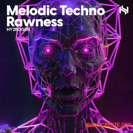 HY2ROGEN Melodic Techno Rawness (MULTiFORMAT)