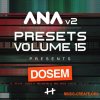 Sonic Academy ANA 2 Presets Volume 15 Dosem (ANA 2 Presets) Sonic Academy ANA 2 Presets Volume 15 Dosem (ANA 2 Presets)