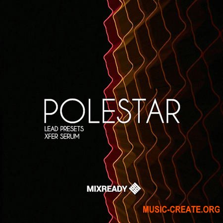 MixReady Polestar: Serum Leads (Serum presets)