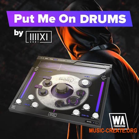W. A. Production Put Me On Drums v.1.0.2 (TeamCubeadooby)