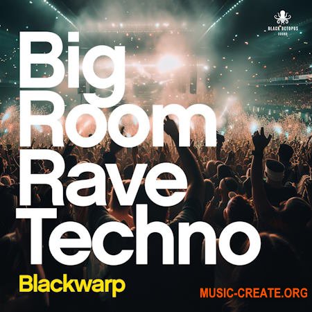 Black Octopus Sound Bigroom Rave Techno Vol 1 (WAV)