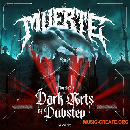 Avant MUERTE's Dark Arts of Dubstep Sample Pack (WAV Serum Presets Ableton Project Files + TUTORiAL)