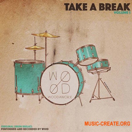 Woodworx Take A Break Vol. 1 (WAV)